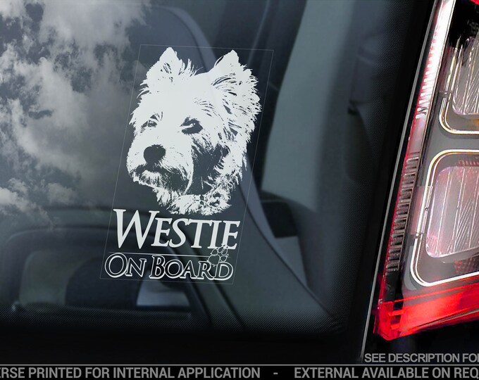 Westie - Car Window Sticker - Dog on Board Sign - West Highland White Terrier Bumper Decal - V04