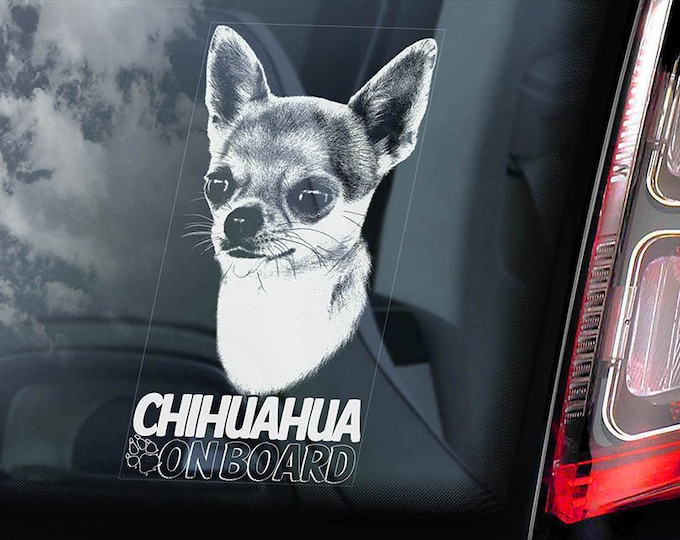 Chihuahua on Board - Car Window Sticker - Dog Sign Cute Gift Idea Art Decal - V03