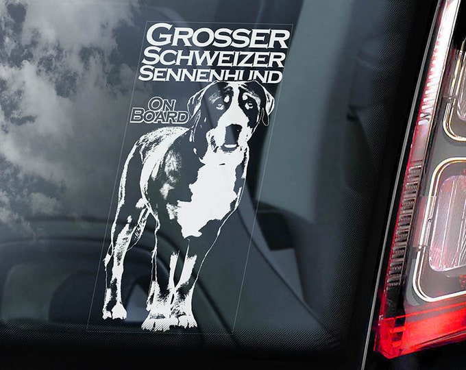 Grosser Schweizer Sennenhund on Board - Car Window Sticker -  Great Swiss Mountain Dog Sign Decal - V01