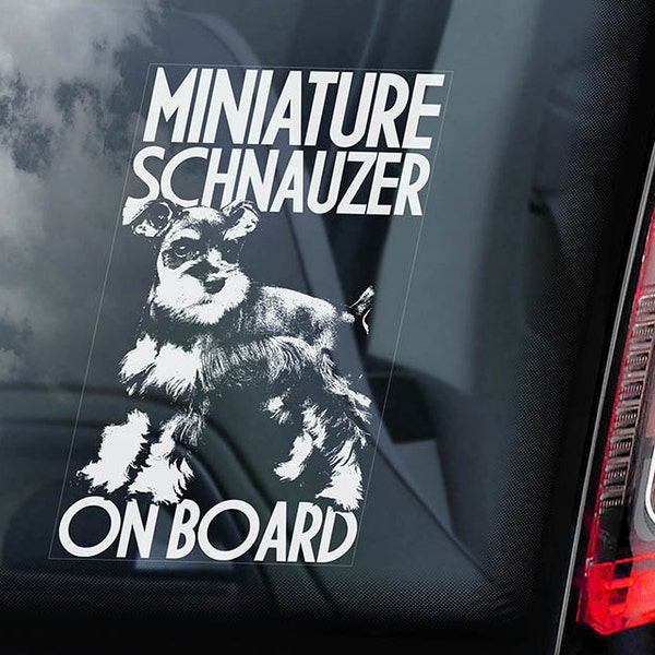 Miniature Schnauzer on Board - Car Window Sticker - Zwergschnauzer Dog Sign Decal -V01