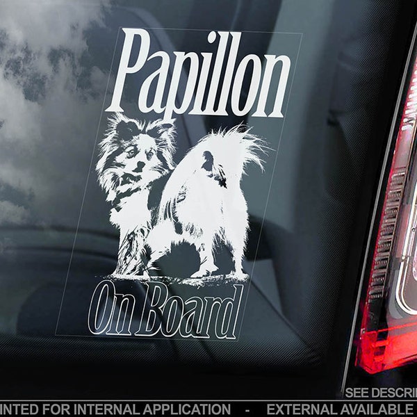 Papillon on Board - Car Window Sticker - Phalène Continental Toy Spaniel Dog Sign Decal - V01