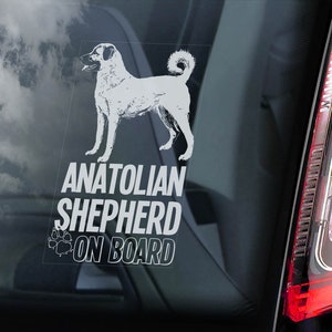 Anatolian Shepherd on Board - Car Window Sticker - Dog Sign Decal Gift - V07