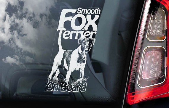 Fox Terrier on Board - Car Window Sticker - Smooth Dog Sign Gift Decal - V01