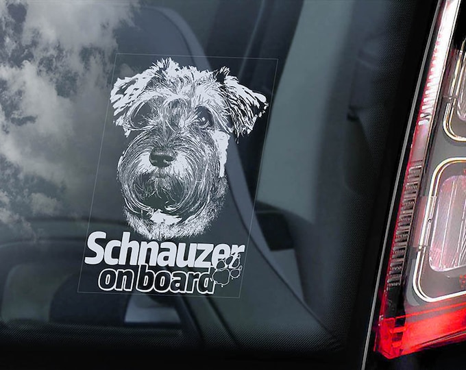 Schnauzer on Board - Car Window Sticker - Standard Miniature Dog Sign Decal Gift - V03