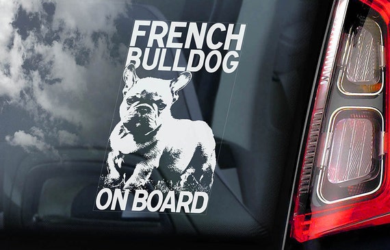 French Bulldog on Board - Car Window Sticker - Bouledogue Français Dog Sign Decal Uncropped -V01