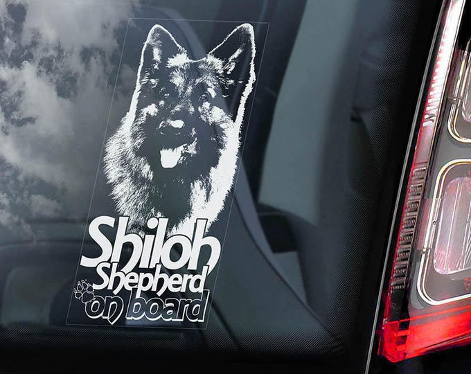 Shiloh Shepherd on Board - Car Window Sticker - Dog Sign Decal Sign - V01