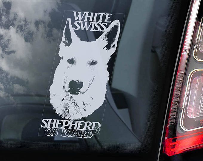 White Swiss Shepherd on Board - Car Window Sticker -  Berger Blanc Suisse Dog Vit Herdehund Sign Decal - V01