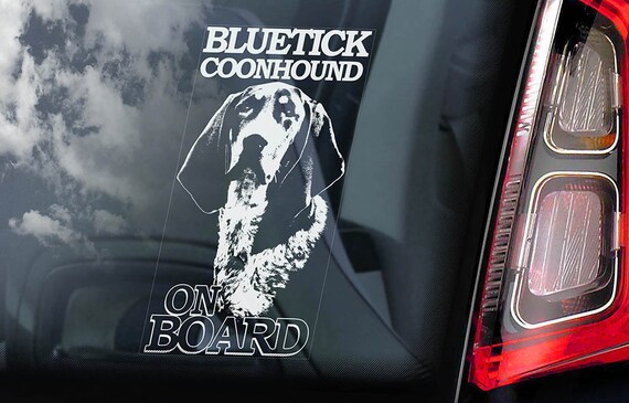 Bluetick Coonhound on Board - Car Window Sticker - Hound Dog Sign Decal Art Gift - V01