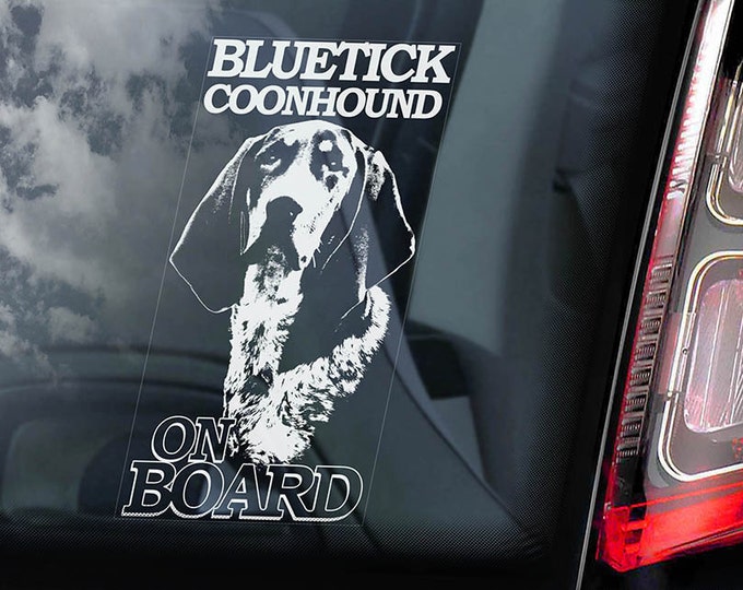 Bluetick Coonhound on Board - Car Window Sticker - Hound Dog Sign Decal Art Gift - V01