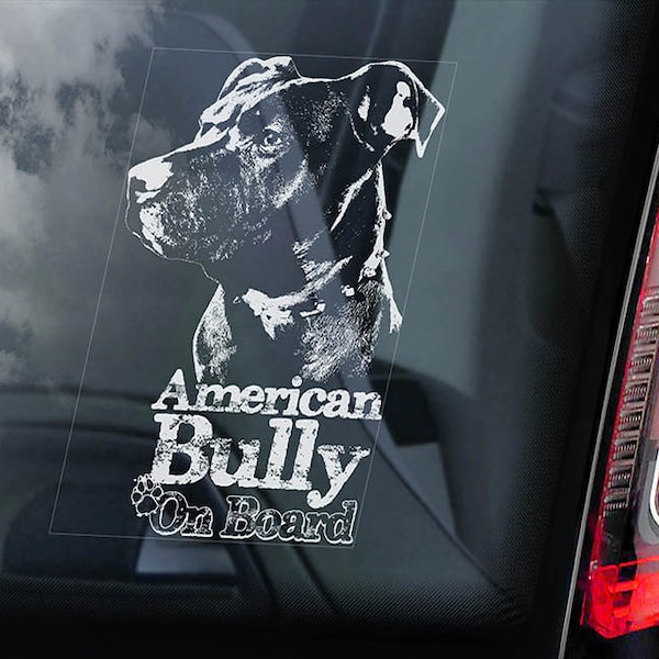 American Bully an Bord - Auto-Fenster-Aufkleber - Beware of Dog Bullterrier Zeichen Abziehbild-V02