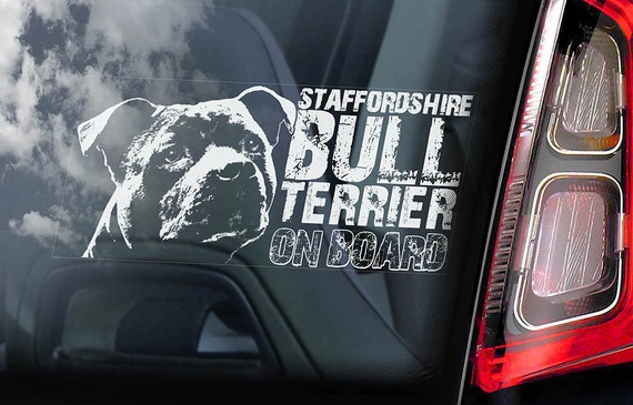 Staffordshire Bull Terrier - Car Window Sticker - Dog on Board Sign Decal Staffie Staffy -V04