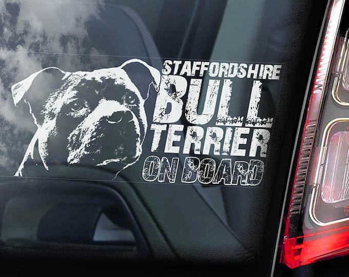 Staffordshire Bull Terrier - Car Window Sticker - Dog on Board Sign Decal Staffie Staffy -V04