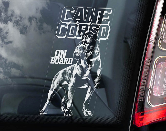 Cane Corso on Board - Car Window Sticker - Beware of the Dog Italian Mastiff Sign Decal  -V01