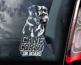 Cane Corso on Board - Car Window Sticker - Beware of the Dog - Italian Mastiff Sign Decal  -V06