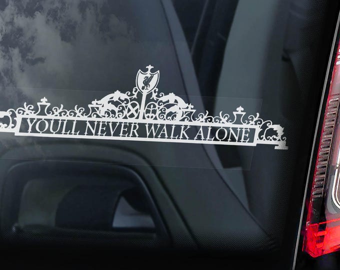 Liverpool - You'll Never Walk Alone, Car Sticker, Window Decal, LFC YNWA Football Decal, Shankly Gates V04