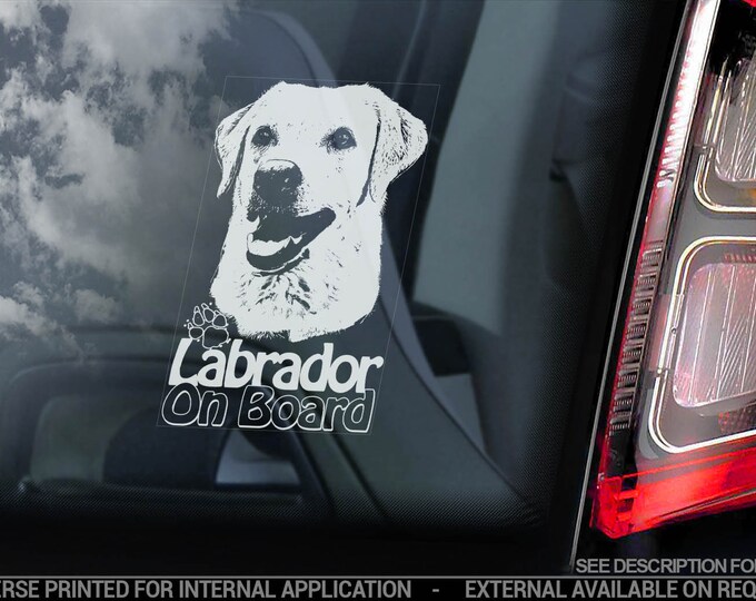 Labrador on Board - Car Window Sticker - Retriever Golden Dog Sign Lab Decal - V15