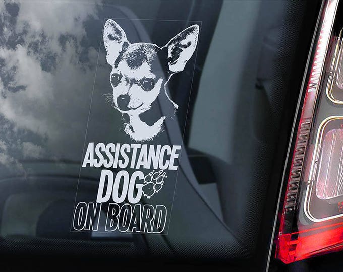 Assistance Dog on Board - Car Window Sticker - Chihuahua Dog Sign on Board Decal Gift - V07
