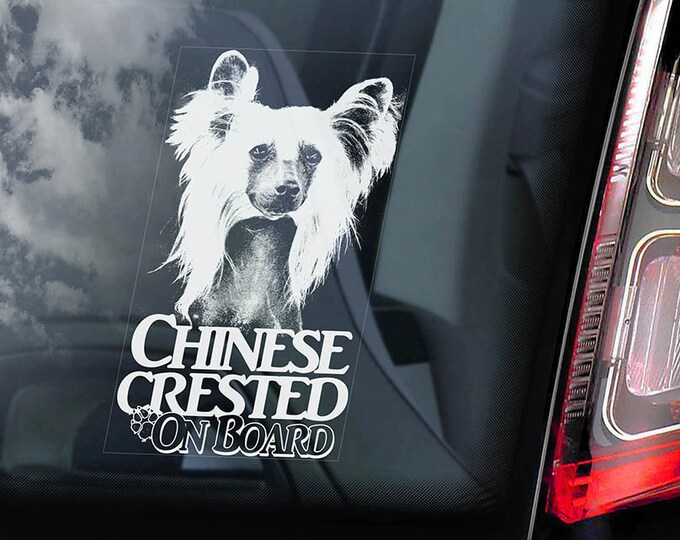 Chinese Crested Dog on Board - Car Window Sticker - Sign Cute Gift Idea Art Decal - V03