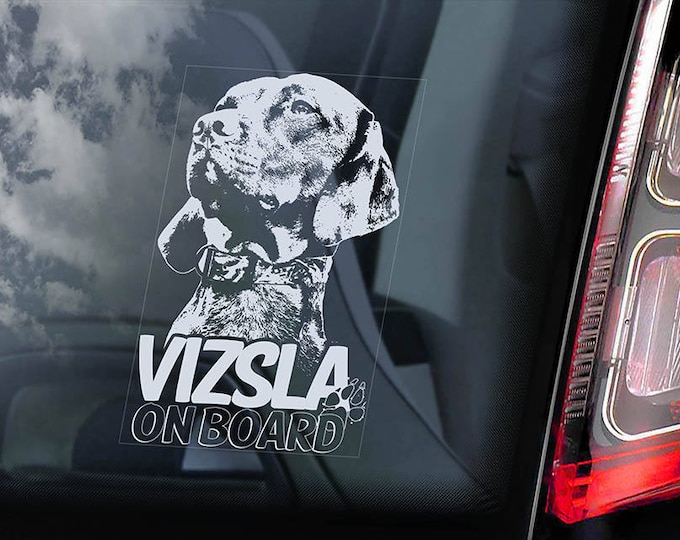 Vizsla on Board - Car Window Sticker - Magyar Hungarian Pointer Dog Sign Decal - V07