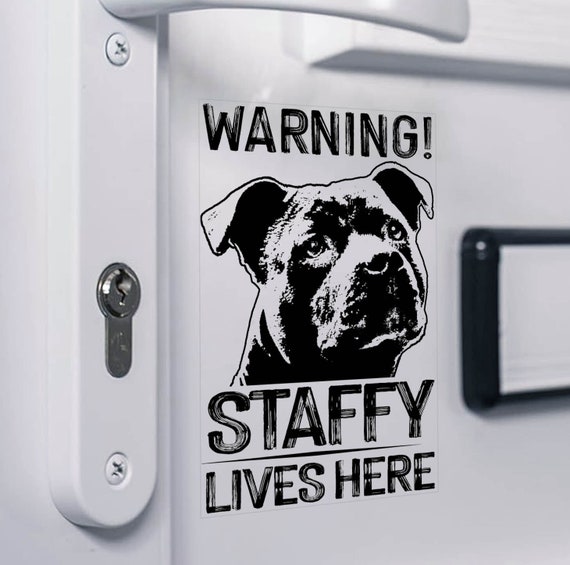 WARNING! Staffy Lives Here Sticker - Home Security Staffordshire Bull Terrier Dog Door Sign Decal Staffie - V13BLK