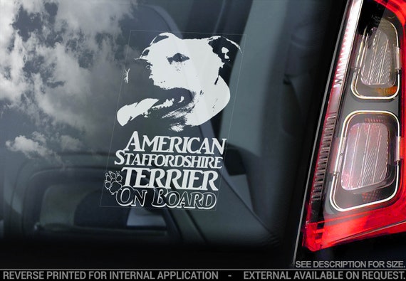 American Staffordshire Terrier on Board - Car Window Sticker - Staffie Staffy Bull Dog Sign Decal Gift - V14