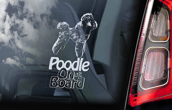 Poodle on Board - Car Window Sticker - Caniche Pudelhund Toy Dog Sign Decal - V02