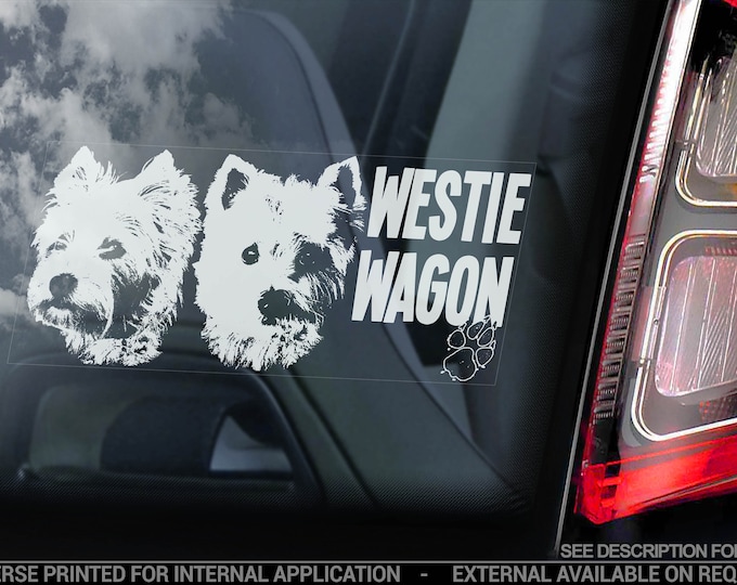 Westie Wagon - Car Window Sticker - Dog on Board Sign - Decal West Highland White Terrier - V03