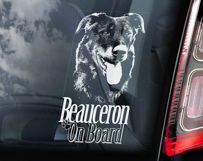 Beauceron on Board - Car Window Sticker - French Shorthaired Shepherd Beauce Dog Sign Decal  -V01