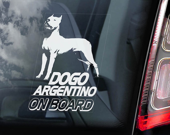 Dogo Argentino on Board - Car Window Sticker - Argentine Mastiff Sign Gift Decal - V01
