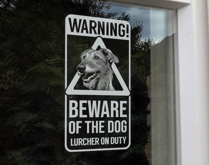 Warning! Beware of the Dog Sign, Lurcher on Duty, Home Security Owner Car Window Sticker -V20