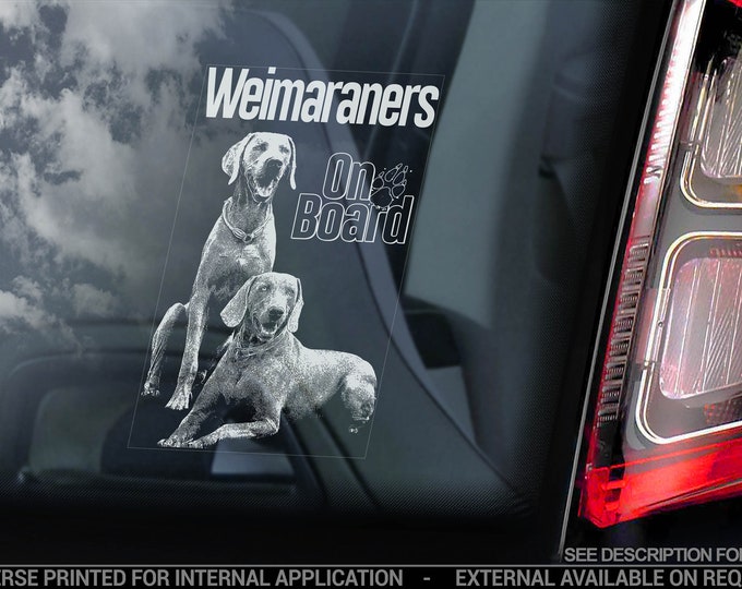 Weimaraners on Board - Car Window Sticker - Weimaraner Dog Sign Bumper Decal - V05