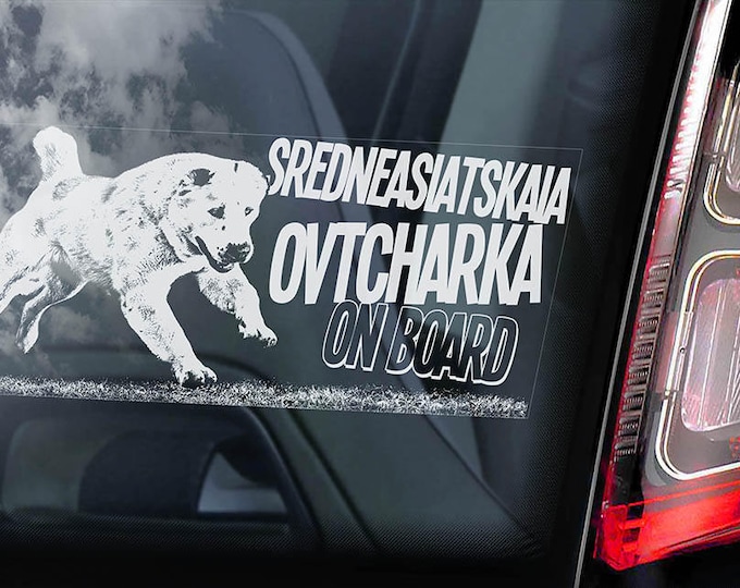 Sredneasiatskaïa Ovtcharka - Car Window Sticker - Central Asian Shepherd Dog on Board Sign Decal - V03