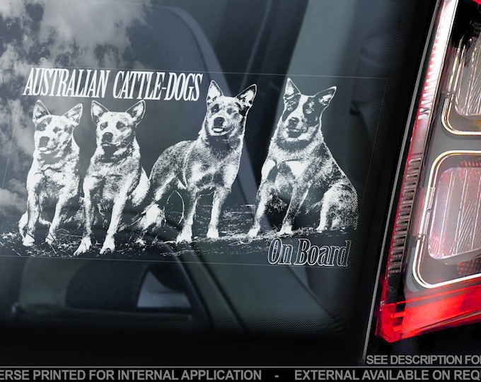 Australian Cattledogs on Board - Car Window Sticker - Cattle Dogs Sign Decal Gift - V01