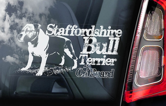 Staffordshire Bull Terrier - Car Window Sticker - Dog on Board Sign Decal Staffie Staffy -V10