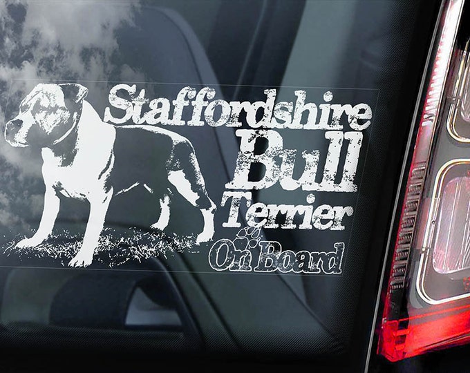 Staffordshire Bull Terrier - Car Window Sticker - Dog on Board Sign Decal Staffie Staffy -V10