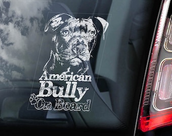 American Bully on Board - Car Window Sticker - Beware of the Dog Bull Terrier Sign Decal  -V01