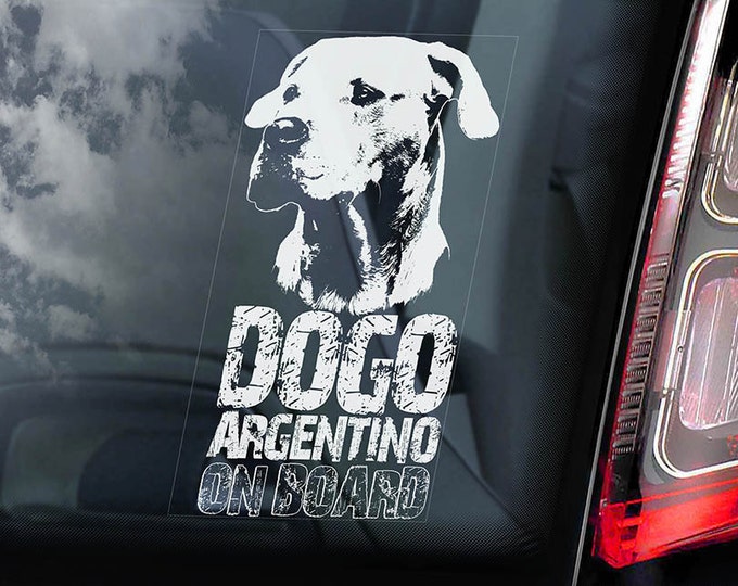 Dogo Argentino on Board, Car Window Sticker Argentine Mastiff Sign Gift Decal -V03