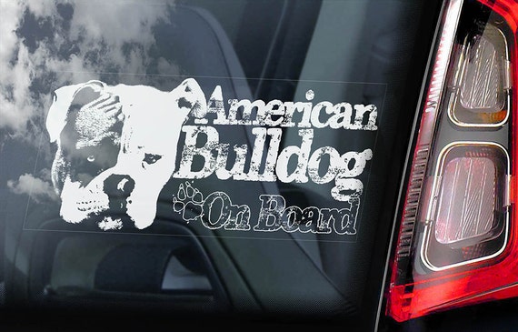 American Bulldog on Board - Car Window Sticker - Beware of the Dog Bully Scott Sign Decal  -V03