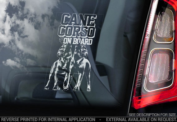 Cane Corso on Board - Car Window Sticker - Beware of the Dog - Italian Mastiff Corsos Sign Decal - V11