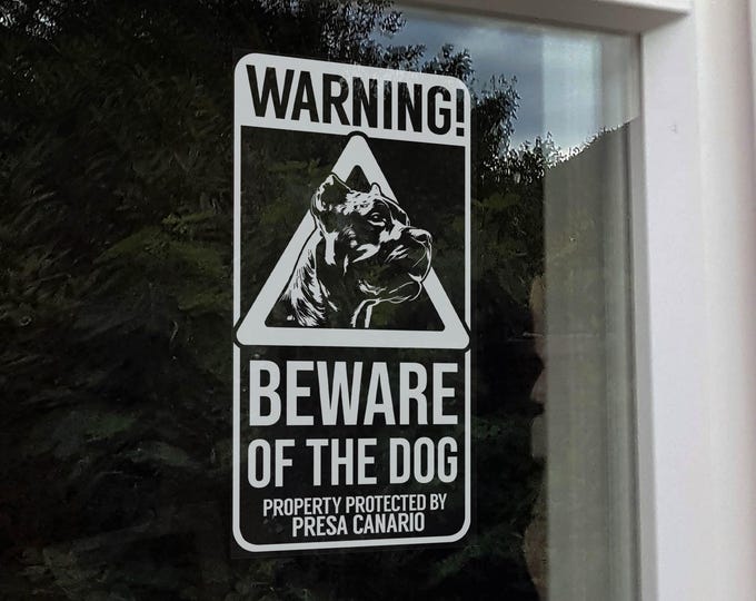 Warning! Beware of the Dog Sign, Presa Canario on Duty, Home Security Canary Dogo Owner Car Window Sticker -V17