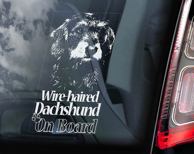 Wire-Haired Dachshund on Board - Car Window Sticker - Teckel Dackel Dog Sign Decal - V03