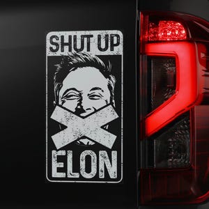 Puede incluir: Una pegatina en blanco y negro con el texto "SHUT UP ELON" y una imagen en blanco y negro de un hombre con cinta adhesiva sobre la boca.