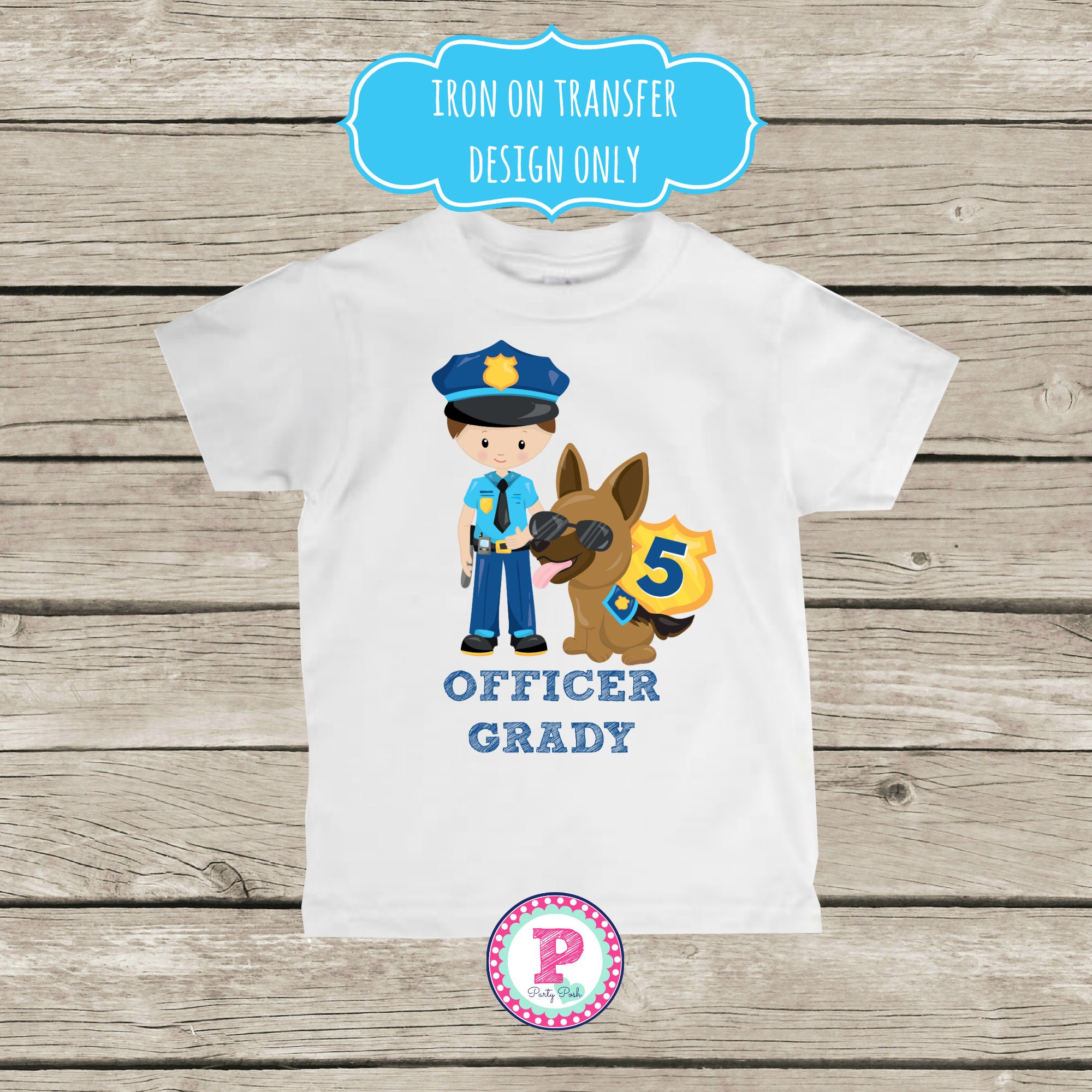 Police Officer Personalized Birthday Iron On Transfer T Shirt Etsy