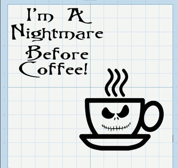 Free Free Nightmare Before Coffee Svg 661 SVG PNG EPS DXF File