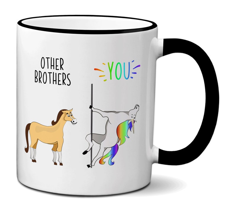 Brother Gift Idea, Funny Other Brothers You Unicorn vs Horse Mug, Brother Gifts, Funny Coffee Mugs for Brothers, Gag Brother Gifts 11oz blck rim/handle