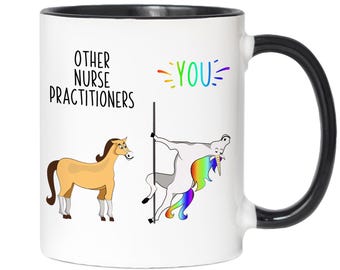 Funny Nurse Practitioner Gifts, Other Nurse Practitioners You Unicorn Gag Mug, NP Graduation Gift, NP Appreciation Gift, NP Birthday Gift