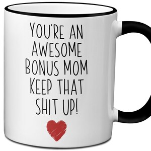 Stepmom Gifts, Bonus Mom Coffee Mug, Stepmom Mug, Gifts for Stepmom, Bonus Mom Mug, Bonus Mom Gift, Funny Stepmom Mug, Stepmother Cup