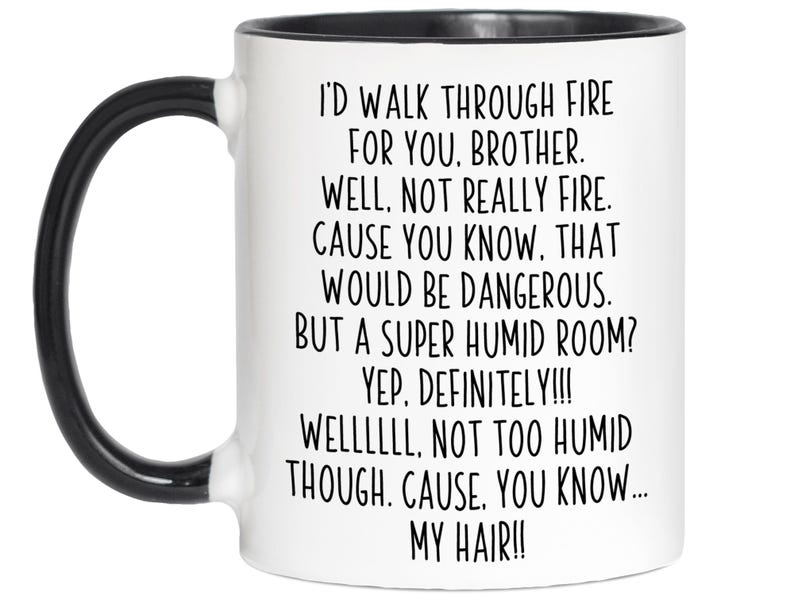 Regalos divertidos para hermanos, Taza de café divertida "Atravesaría el fuego por ti, hermano", Regalo de cumpleaños gracioso para hermanos, Tazas navideñas divertidas para hermanos imagen 9