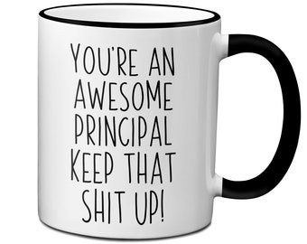 Principal Funny Gifts, Principal Mug, Principal Appreciation Gifts, Principal Gag Gift, Gift for Principal, Principal Coffee Mug