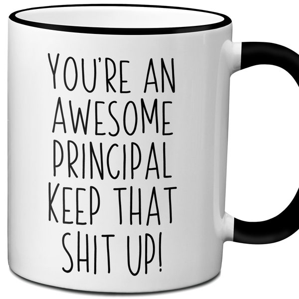 Principal Funny Gifts, Principal Mug, Principal Appreciation Gifts, Principal Gag Gift, Gift for Principal, Principal Coffee Mug